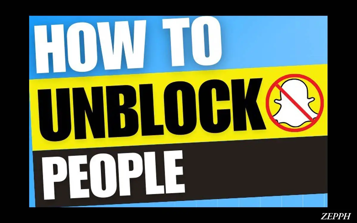 how to unblock someone on snapchat